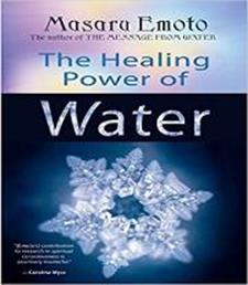 Book cover for The Healing Power of Water By Masaru Emoto
