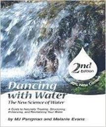 Book cover for Dancing with Water 2nd Edition The New Science of Water By MJ Pangman and Melanie Evans
